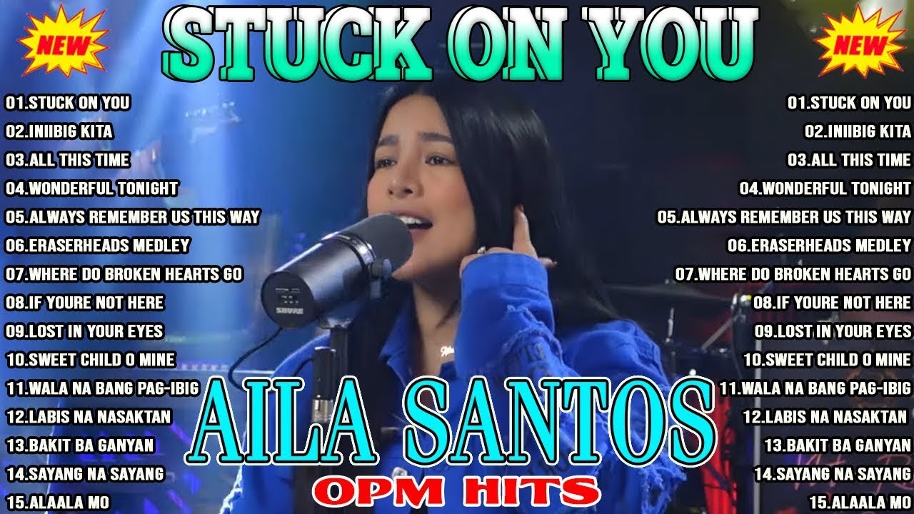 🎀Nonstop Slow Rock Love Song Cover By AILA SANTOS | Stuck On You😍😍