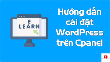 Hướng dẫn cài đặt WordPress trên Cpanel