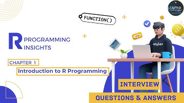 R Programming Insights Interview Questions and Answers Chapter 1 Video.