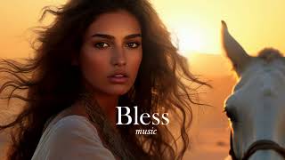 Bless Music - Ethnic & Deep House Mix Vol.8