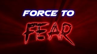 Watch Force to Fear Trailer