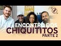 ENCONTRO DOS CHIQUITITOS PARTE 2! PARTICIPAÇÃO SURPRESA! | Aretha Oliveira