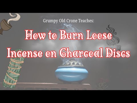 Grumpy Old Crone Teaches: Burning Loose Incense on Charcoal Discs.