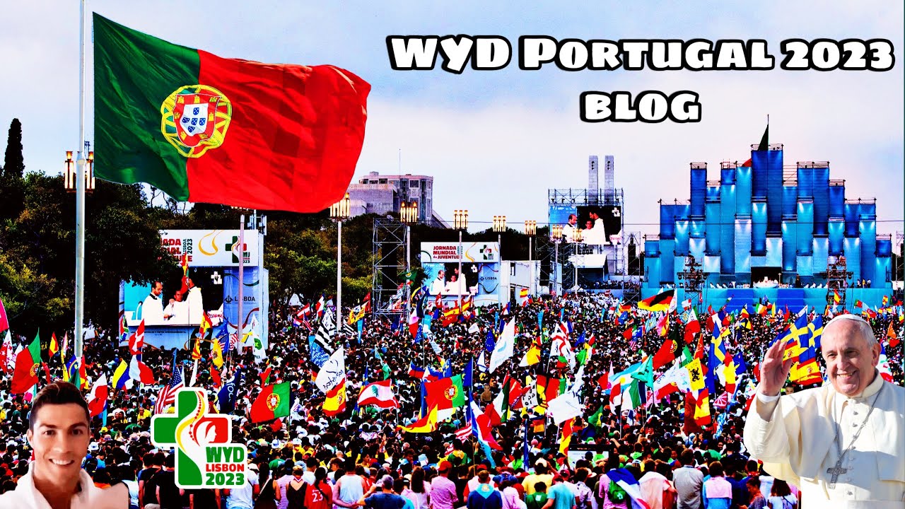 WYD Lisbon 2023 Vlog (Pt.1) - YouTube