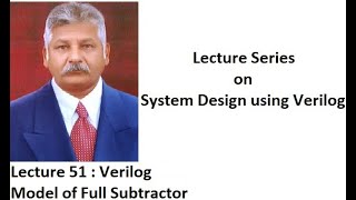 Lecture 51 - Verilog Model of Full Subtractor