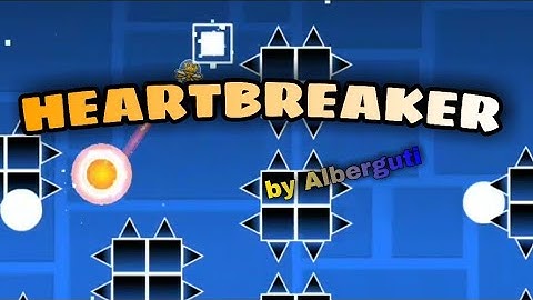 Heartbreaker (Full Layout showcase) by me | Geometry Dash 2.11 | Angel Alberguti