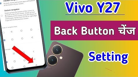 Vivo y27 me back button change kaise kare | how to change back button in Vivo y27