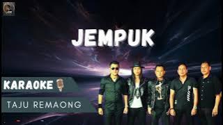 Taju Remaong - Jempuk | KARAOKE Re-mastered