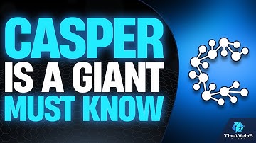 Casper Network: CSPR Is a GIANT & What You MUST KNOW