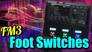 FM3 - Let's See What 3 Footswitches Can Do!