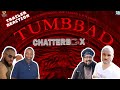 Tumbbad TRAILER REACTION | Chatterbox