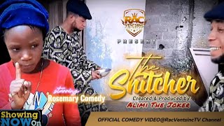 The SNITCHER (Official Comedy Stik Video) Alimi The Joker & Rosemary Comedy - Showing Now!