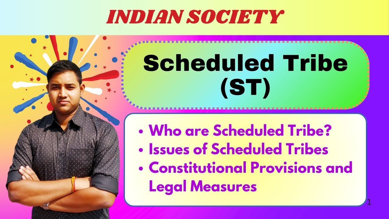 Scheduled Tribe | Issues of Scheduled Tribes | Indian Society