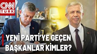 Yeni Parti'ye Geçen Belediye Başkanları Kimler? Mansur Yavaş, Yeni Parti'ye Geçecek Mi?