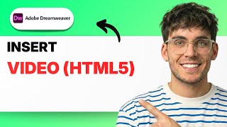 How to Insert a Video (HTML5) in Dreamweaver [2026 Full Guide]
