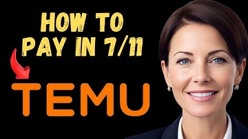How to Pay Temu in 7 11 | Temu Payment Options 7-Eleven | Pay Temu at 711