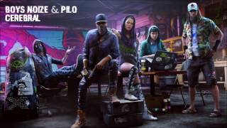 Watch Dogs 2 Soundtrackboys Noize U0026 Pilo  Cerebral