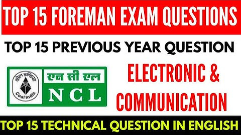 NCL Foreman QUESTION: NCL Electronic Question | NCL previous Question paper | NCL syllabus 2020- NCL