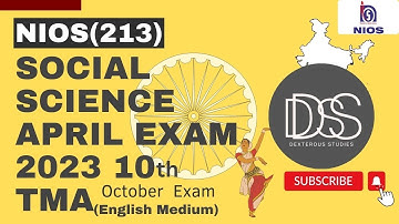 NIOS 10th SOCIAL SCIENCE SOLVED TMA|| 2023 ||October EXAM TMA|| SUBJECT CODE-213 || SECONDARY TMA