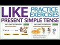 LIKE - Present Tense Practice Exercises in English