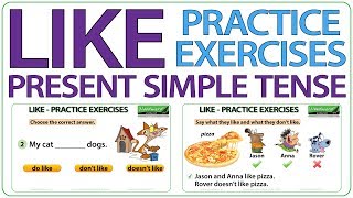 LIKE - Present Tense Practice Exercises in English