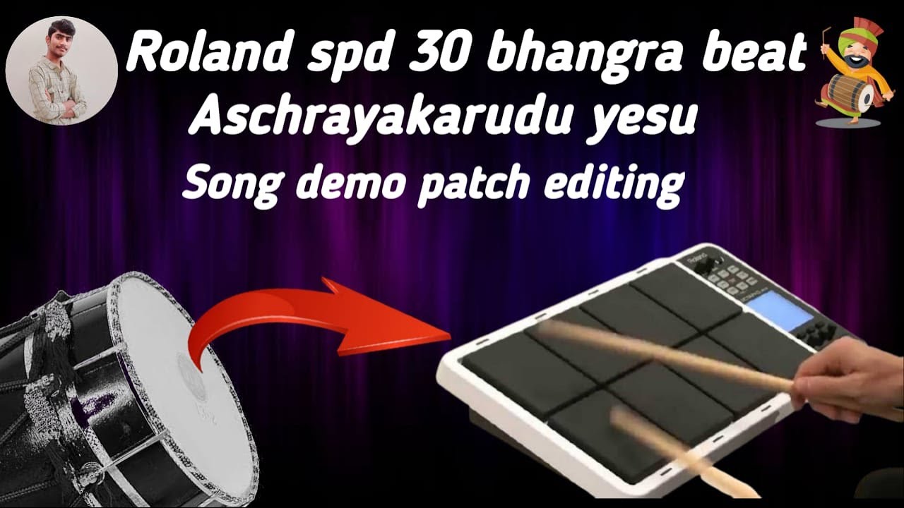 Ascharayakarudu yesu Roland spd 30  patch song with Demo and tutorial editing