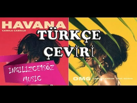 Havana - Camila Cabello (Türkçe Çeviri)