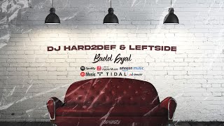 DJ Hard2Def & Leftside - Badd Gyal