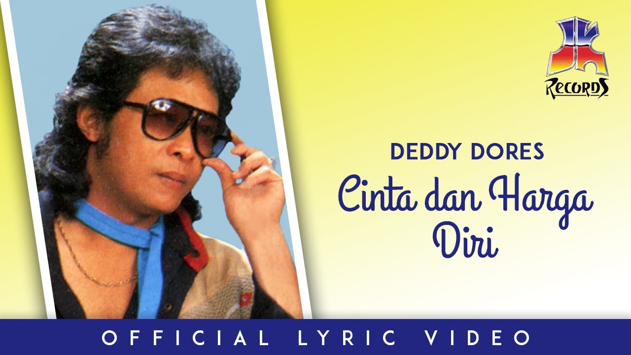 Deddy Dores - Cinta dan Harga Diri (Official Lyric Video)