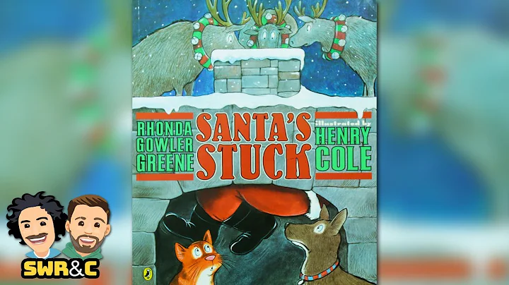 STORYTIME | Santa's Stuck by Rhonda Gowler Greene ...