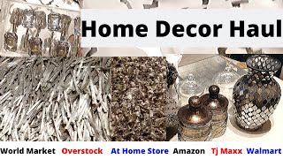 Home Decor Haul AT HOME WORLD MARKET OVERSTOCK WALMART MORE