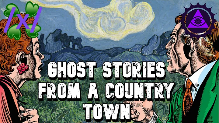 Ghost Stories from a Small Country Town | 4chan /x/ Classic Greentext Story  Thread