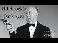 Alfred hitchcock  the dark ages