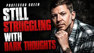 Professor Green Admits He’s Still Fighting Dark Thoughts