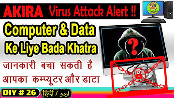 Protect Your PC and Data from Akira Ransomware: The Ultimate Guide | VIrus Malware aor Ransomware