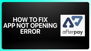 Famous How To Fix “Afterpay App Not Opening” Error ! Tutorial Profile