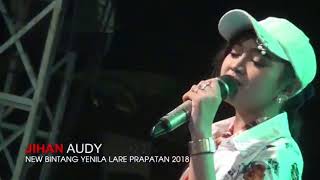 New Bintang Yenila - Tak Tun Tuang - Jihan Audi feat. Rahma Anggara | Lare Prapatan Season 2