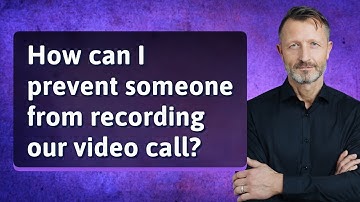 How can I prevent someone from recording our video call?