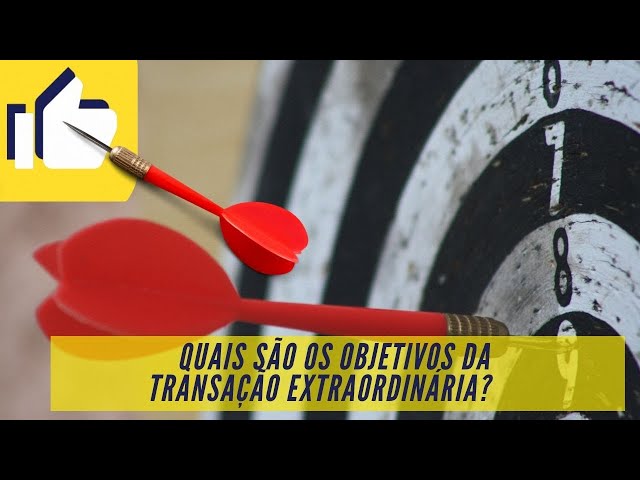 Transação Tributária - Quais são os objetivos da transação extraordinária?