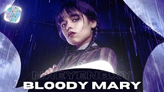 NreyEnBxy - Bloody Mary (Remix)