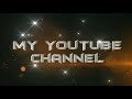 My channel trailer