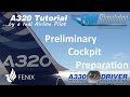 Airbus a320 tutorial 1 preliminary cockpit preparation powerup and first steps  real airbus pilot