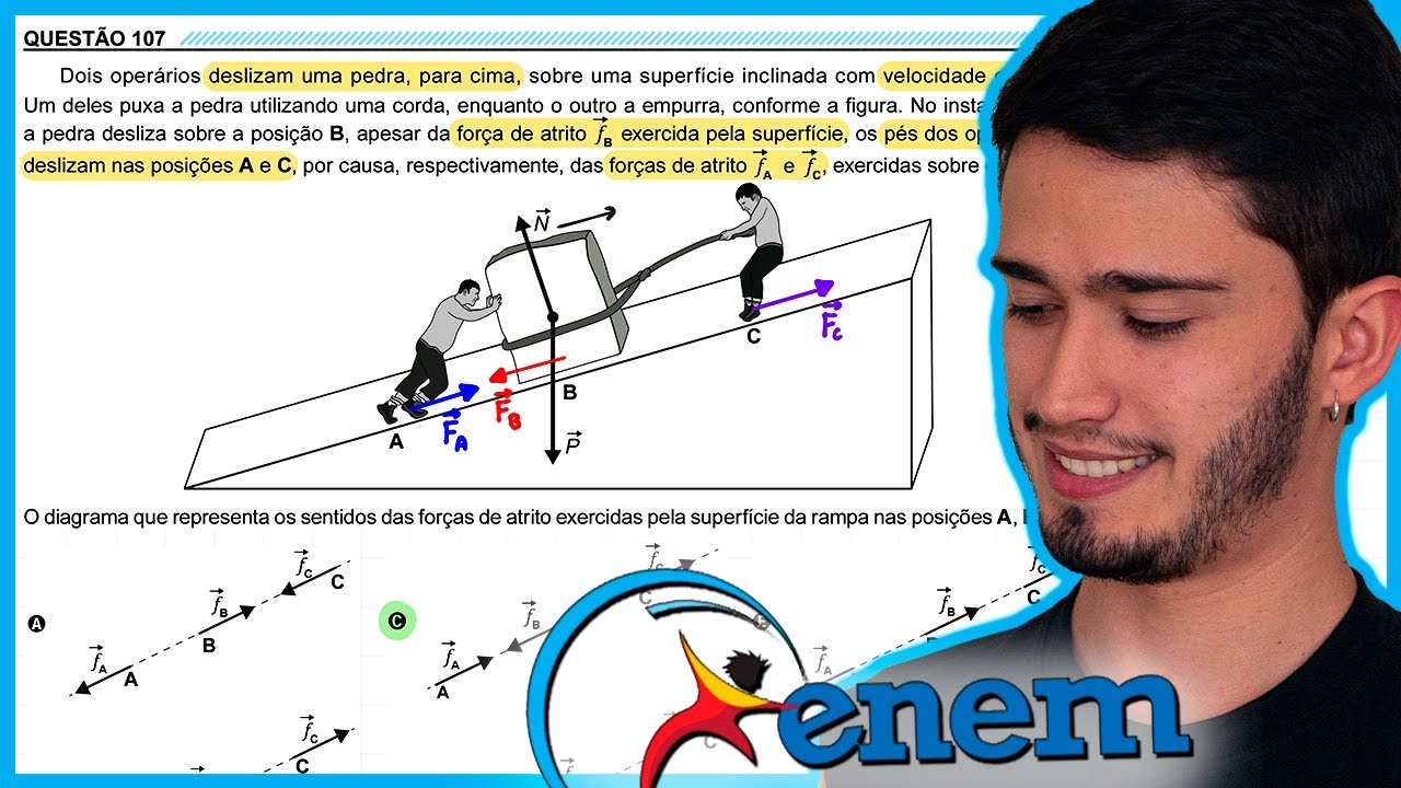 ENEM 2023 PPL - Dois operários deslizam uma pedra, para cima, sobre uma ...