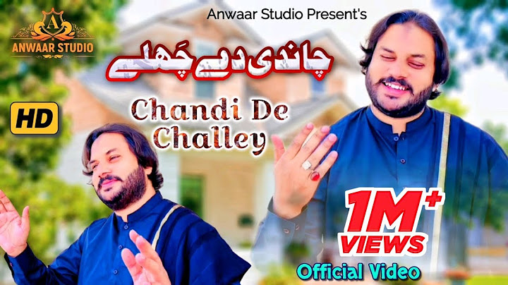 Chandi Day Challey | Anwaar Ali Baloch | Official Music Video  | 2023 | Anwaar Studio