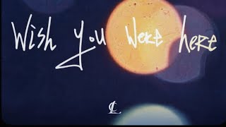 CL - WISH YOU WERE HERE [Demo Prod.]
