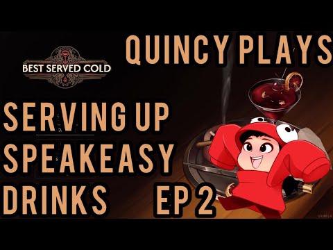 Best Served Cold - Quincy Plays {ep 2}
