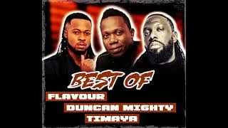 AFRO DANCE MUSIC MIX FT TIMAYA,MIGHTY DUNCAN & FLAVOUR.(REMIXES & MIXES). popular Afrosongs.