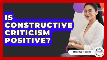 Is Constructive Criticism Positive? - Admin Career Guide