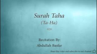 Surah Taha Ta Ha   020   Abdullah Basfar   Quran Audio