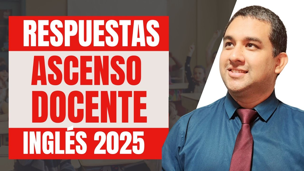 📚✔️ EXAMEN ASCENSO DOCENTE | ÁREA DE INGLÉS 2025 